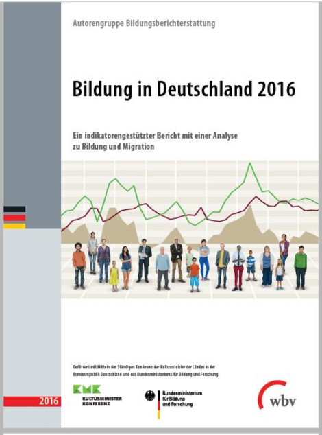Bildung in Deutschland 2016: Ein indikatorengestützter Bericht mit einer Analyse zu Bildung und Migration